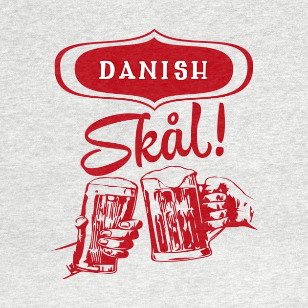 Danish Skål! by MessageOnApparel